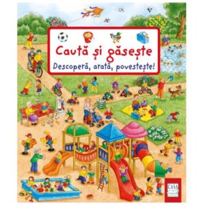 Descopera, arata, povesteste – Cauta si gaseste