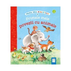 Primele mele povesti cu animale – Sandra Grimm