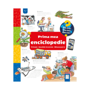 Prima mea enciclopedie: Priveste – Deschide ferestrele – Minuneaza-te